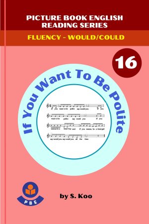 16. IF YOU WANT TO BE POLITE