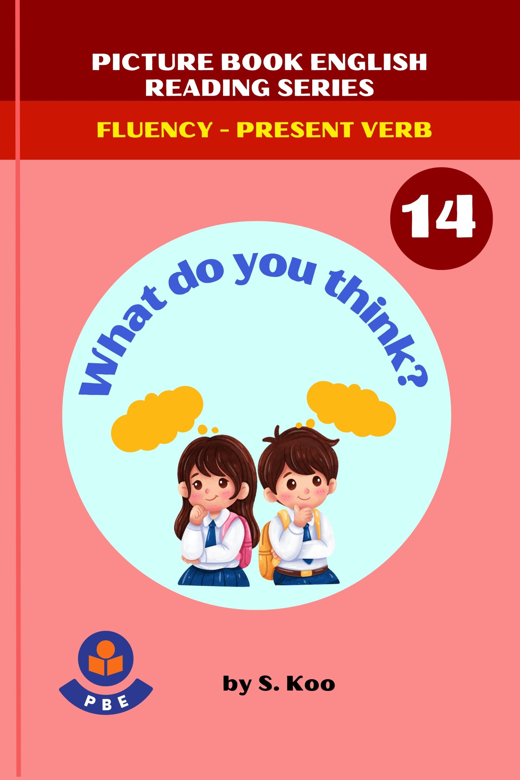 14. WHAT DO YOU THINK?