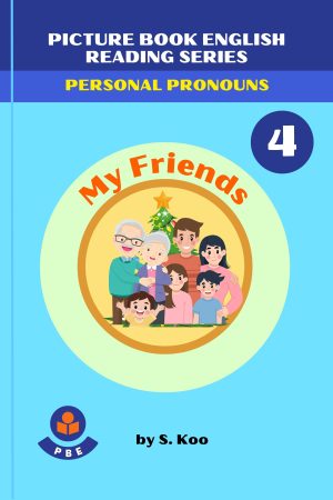 4. MY FRIENDS