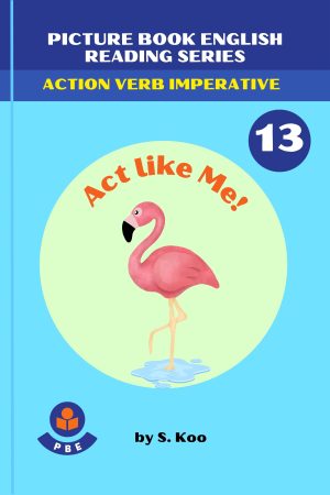 13. ACT LIKE ME!