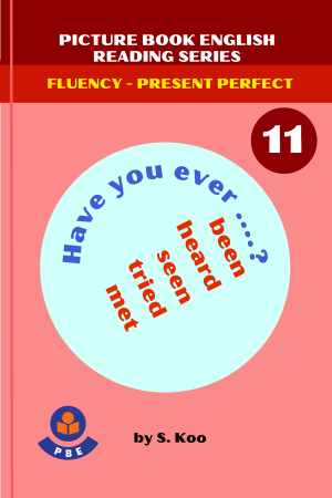11. HAVE YOU EVER....?