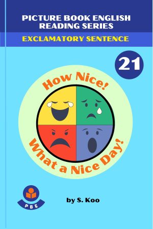 21. HOW NICE! WHAT A NICE DAY!