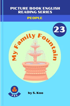 23. MY FAMILY FOUNTAIN