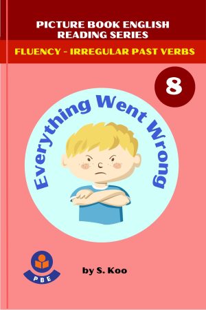 8. EVERYTHING WENT WRONG