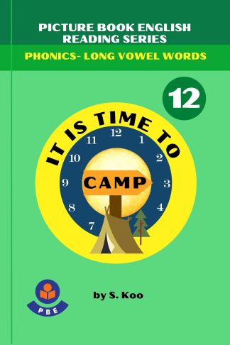 12. IT IS TIME TO