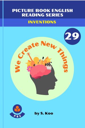 29. WE CREATE NEW THINGS!