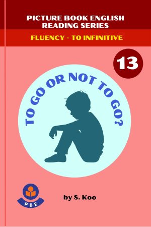 13. TO GO OR NOT TO GO?