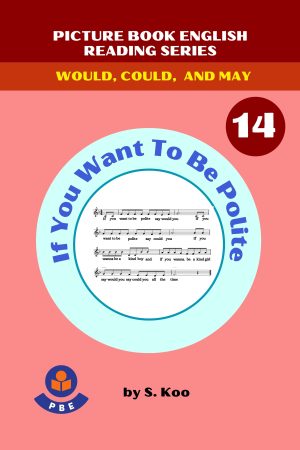 14. IF YOU WANT TO BE POLITE