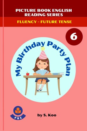 6. MY BIRTHDAY PARTY PLAN
